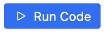 A small blue button with the words 'Run Code'